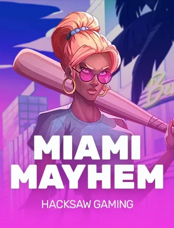 Miami Mayhem Hacksaw Gaming