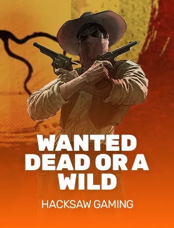 Wanted Dead or a Wild Hacksaw Gaming